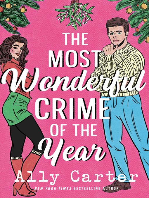 Title details for The Most Wonderful Crime of the Year by Ally Carter - Wait list